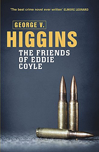 Book cover: "The Friends of Eddie Coyle" with three bullets.