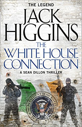 Book cover: “The White House Connection” by Jack Higgins, featuring masked figures.