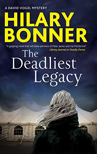 Book cover for The Deadliest Legacy featuring a woman facing a large white tent.