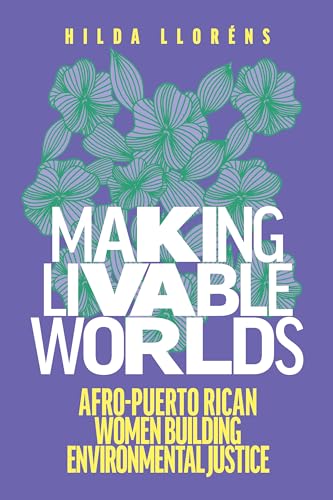 Book cover with floral design and title: “Making Livable Worlds.”