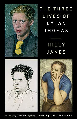 Book cover: "The Three Lives of Dylan Thomas" with portrait images.
