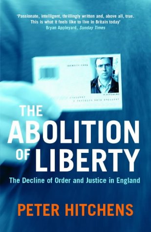 Book cover: “The Abolition of Liberty” by Peter Hitchens, with ID card image.