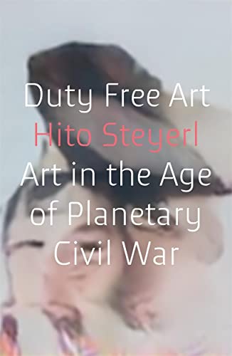 Book cover for Duty Free Art by Hito Steyerl with a blurred abstract background.