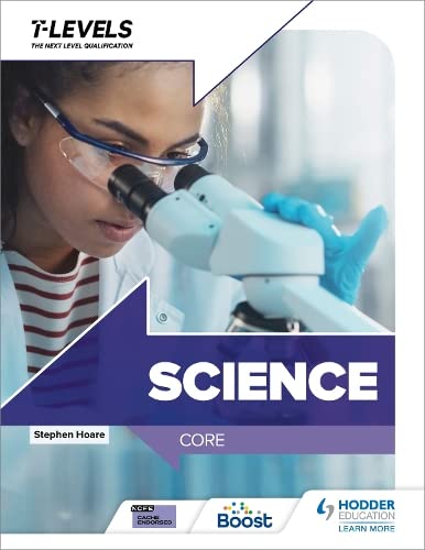 Textbook cover: student with microscope, titled "Science T Level: Core".