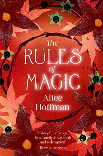 Book cover for "The Rules of Magic" by Alice Hoffman, with floral design.