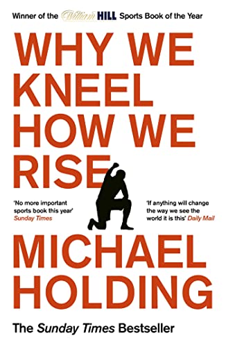 Book cover with title Why We Kneel How We Rise and author Michael Holding.