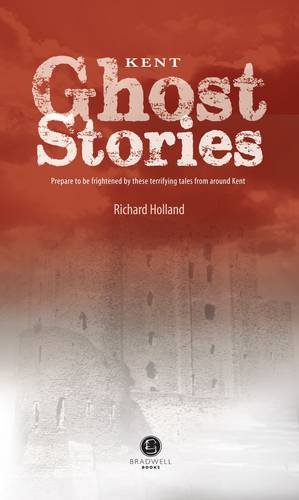 Book cover: "Kent Ghost Stories" with a blurred castle image.