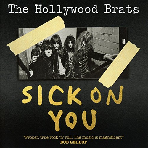 CD cover for The Hollywood Brats’ “Sick On You” album, black and white photo.