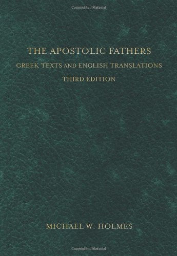 Dark green book cover with gold text: "The Apostolic Fathers," third edition.