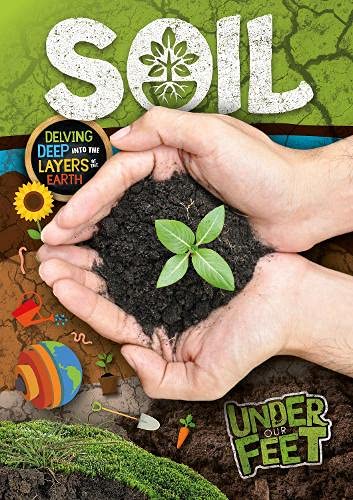 Hands holding soil with a seedling, book cover titled "Soil (Under Our Feet)".