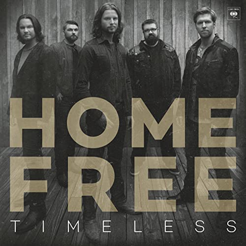 Home Free band portrait with album title "Timeless" in large letters.
