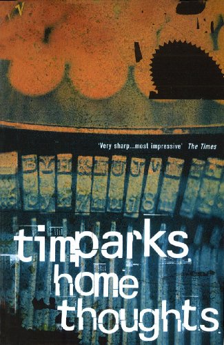 Book cover: "Home Thoughts" by Tim Parks, with abstract orange and blue imagery.
