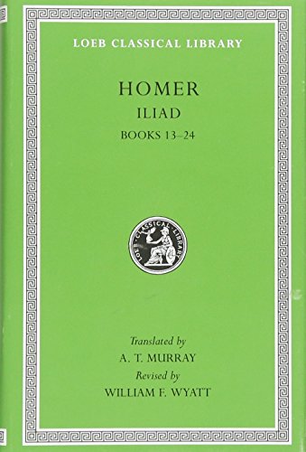 Green book cover with gold lettering: "Homer Iliad, Books 13-24".