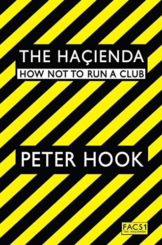 Book cover: black and yellow diagonal stripes, white text, "The Hacienda.