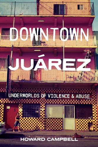 Book cover: "Downtown Juárez" with a building facade and yellow checkerboard pattern.