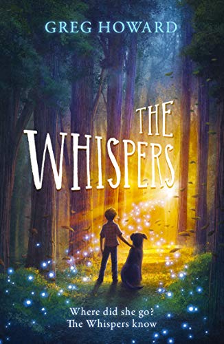 "The Whispers" book cover: boy and dog in a forest with glowing lights.