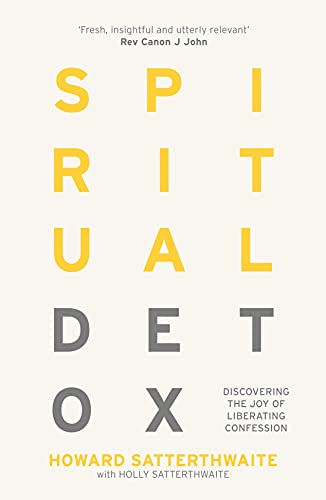 Book cover with large, stacked title: "Spiritual Detox" by Howard Satterthwaite.