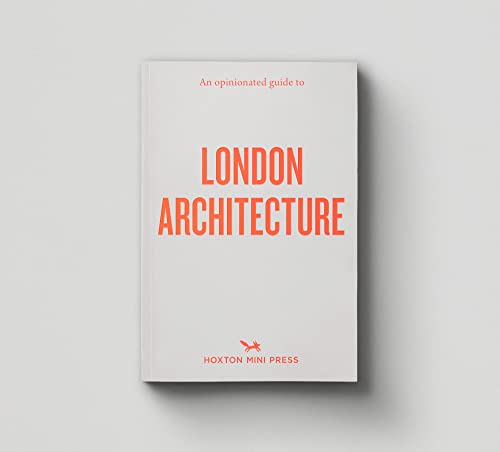 Book cover with white background and orange text reading An Opinionated Guide to London Architecture.