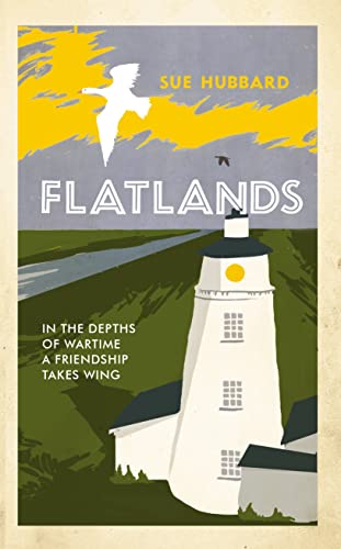 Book cover: lighthouse, bird, and text "Flatlands" by Sue Hubbard.