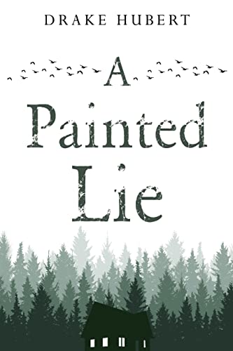 Book cover: "A Painted Lie" with forest silhouette and birds.