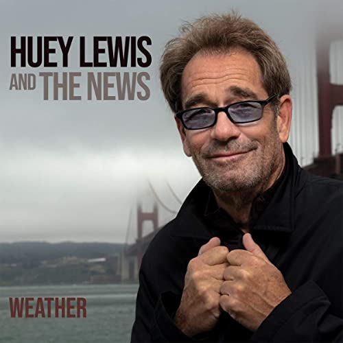 Huey Lewis wearing glasses in front of the Golden Gate Bridge with album text.