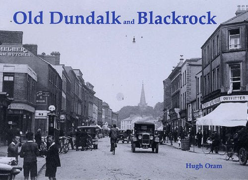 Black and white street scene of Old Dundalk and Blackrock, Ireland.