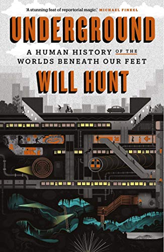 Book cover for "Underground" by Will Hunt, depicting layered underground cityscapes.