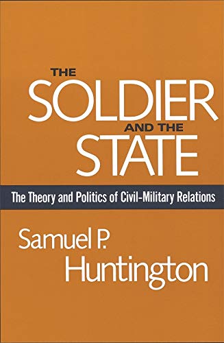 Book cover: "The Soldier and the State" by Samuel P. Huntington.