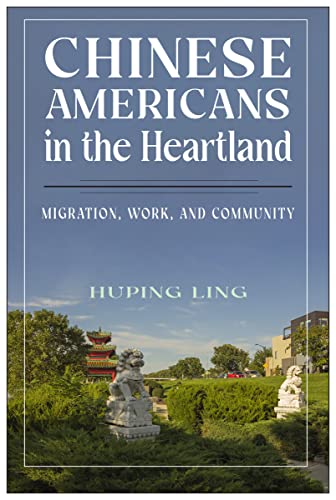 Book cover: “Chinese Americans in the Heartland” with garden imagery.