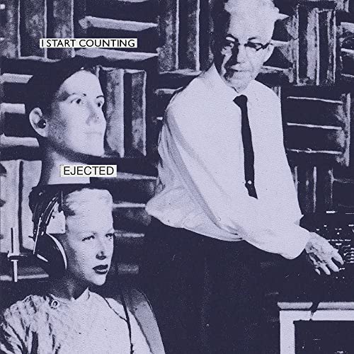 CD cover: black and white portraits with overlaid text "I Start Counting - Ejected".