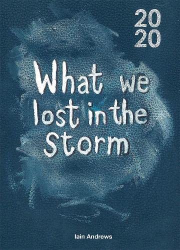 Book cover: “What We Lost In The Storm” with abstract blue artwork.