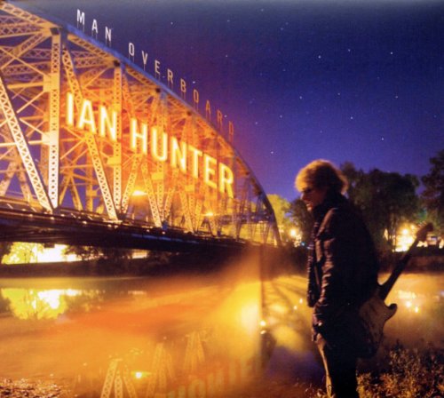 Ian Hunter album cover: musician with guitar, illuminated bridge backdrop.