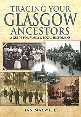 Book cover titled Tracing Your Glasgow Ancestors featuring a collage of historical black-and-white photographs.