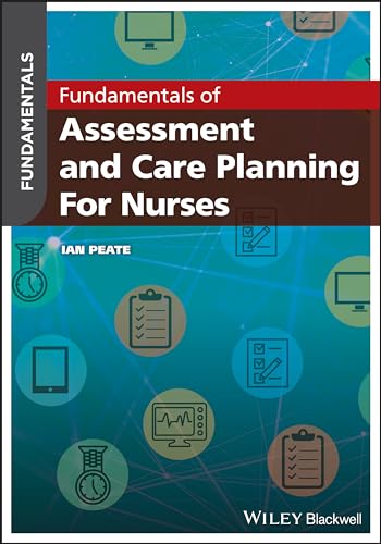 Book cover: āFundamentals of Assessment and Care Planning for Nursesā by Ian Peate.