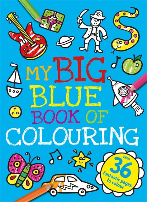 Cover of My Big Blue Book of Colouring featuring various colorful cartoon illustrations.