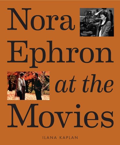 Book cover with orange background, black text, and two inset photos of Nora Ephron.
