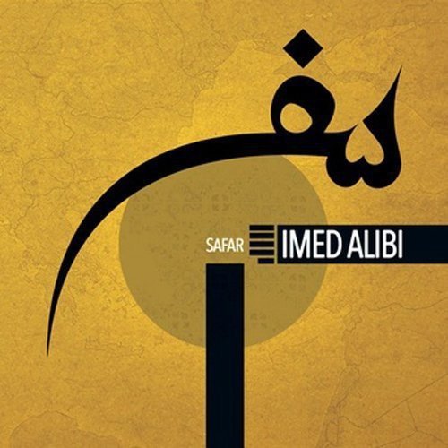 "CD cover with gold background, black signpost, and Arabic script, featuring 'Imed Alibi - Safar'."
