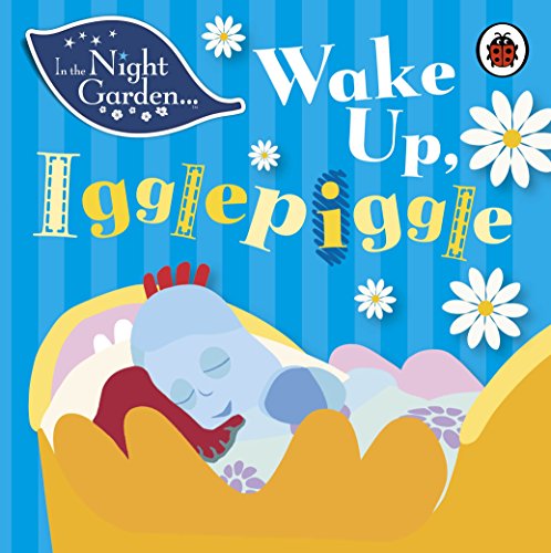 Book cover: sleeping Igglepiggle with flowers and “Wake Up” text.