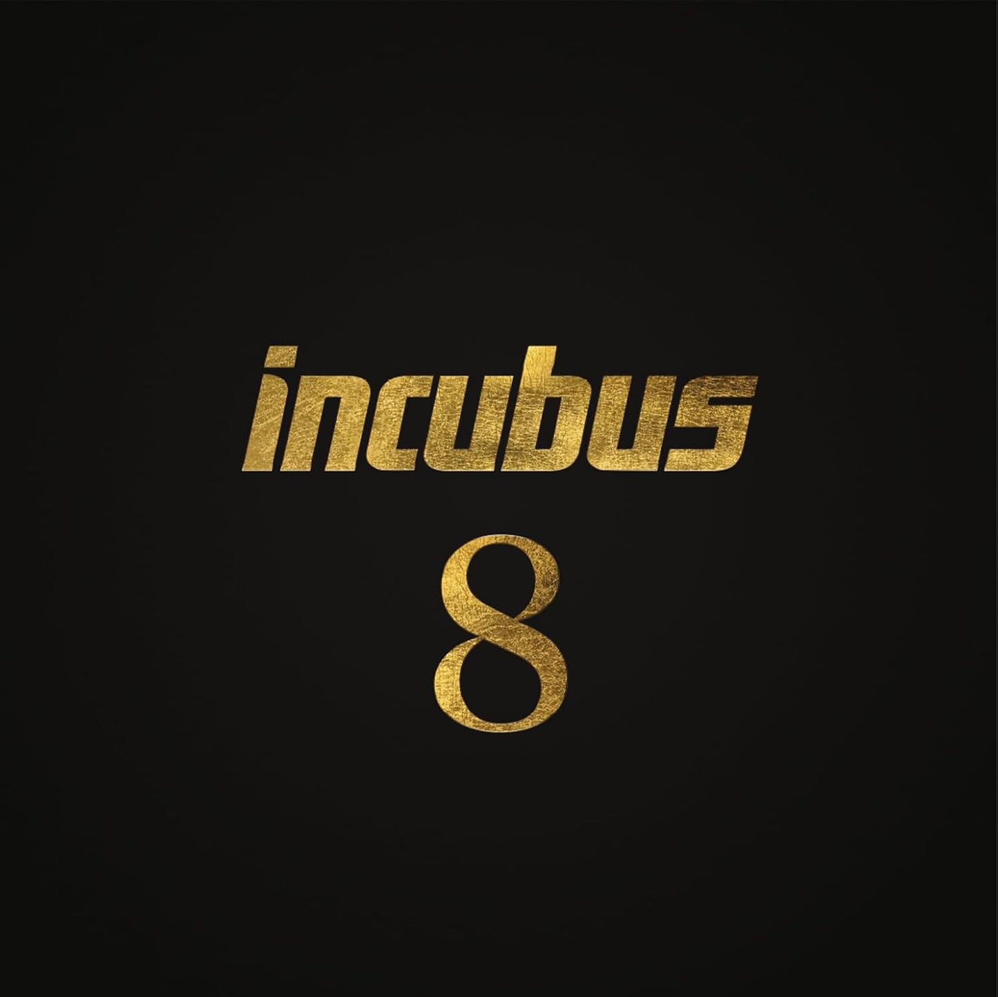 Incubus album cover with gold text "Incubus" and number "8" on black.
