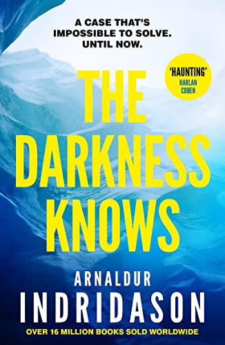 Book cover: "The Darkness Knows" by Arnaldur Indridason, blue and white design.