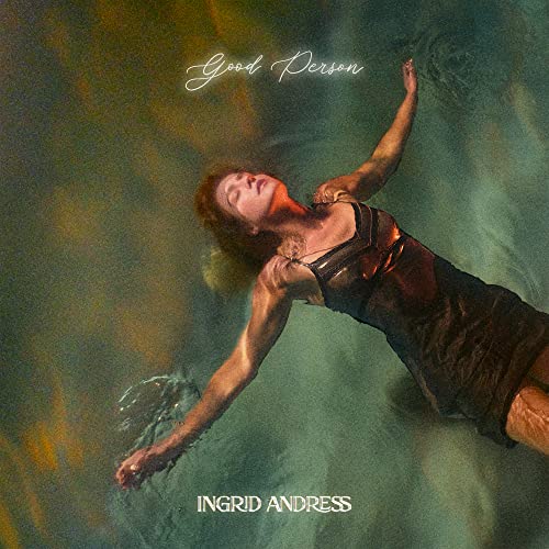 Album cover for Ingrid Andress' "Good Person," a woman submerged in water.