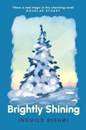 Book cover for Brightly Shining by Ingvild Rishøi featuring a painted snowy evergreen tree.