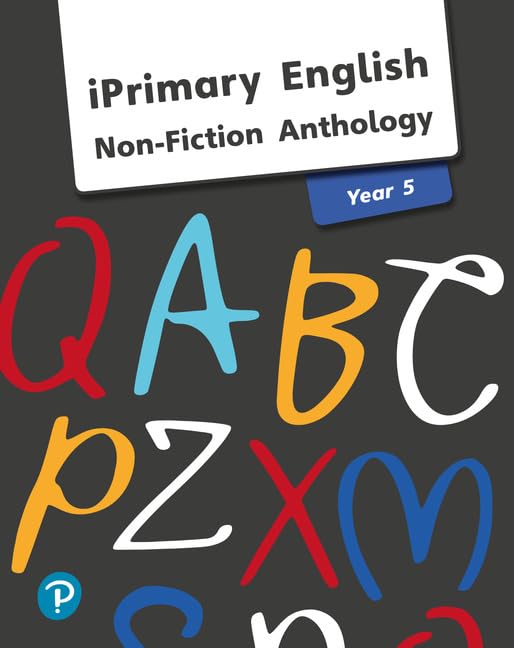 Book cover: “iPrimary English Anthology Year 5 Non-Fiction” with colorful letters.