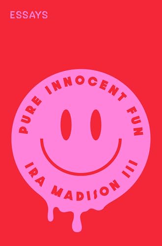 Book cover: red background, pink dripping smiley face, text “Pure Innocent Fun”.