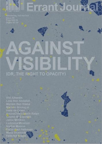 Gray journal cover with bold white text: "AGAINST VISIBILITY" and scattered yellow shapes.