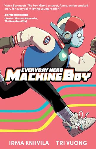Book cover featuring a blue robotic boy running, title “Everyday Hero Machine Boy.”