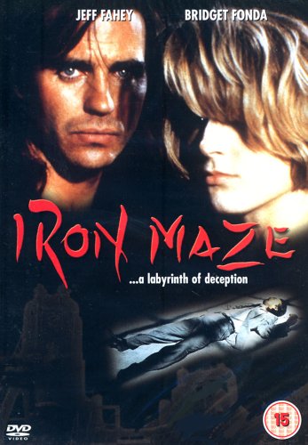 DVD cover for "Iron Maze" featuring Jeff Fahey and Bridget Fonda.