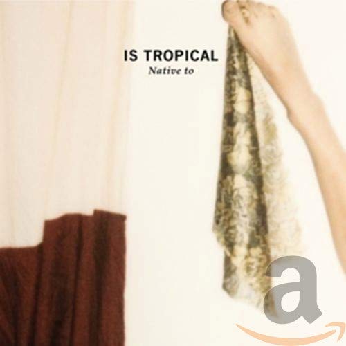 CD cover for Is Tropical’s “Native to” with patterned fabric.