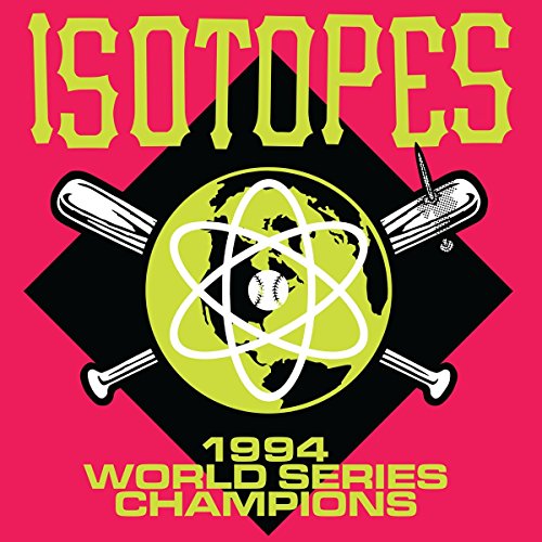 Isotopes vinyl record cover: baseball bats, globe, atomic symbol, and text.
