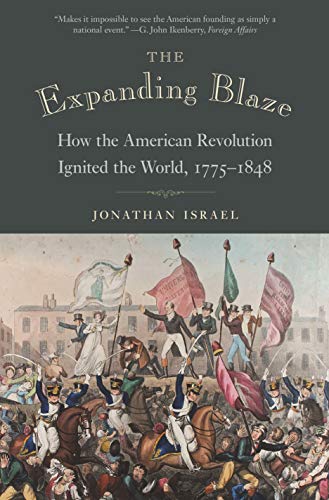 Book cover of The Expanding Blaze by Jonathan Israel featuring a historical battle scene.